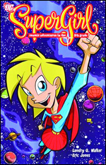 Super Girl: Cosmic Adventures in the 8th Grade